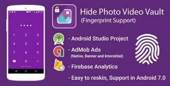 Hide Photo and Video Vault With Fingerprint + Admob Ads + Google Analytics + Firebase Integration