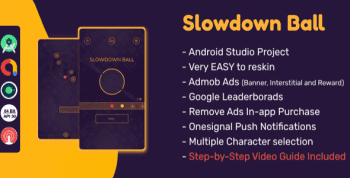 Slowdown : (Android Studio+Admob+Reward Video+Remove Ads purchase+Leaderboards+Onesignal)