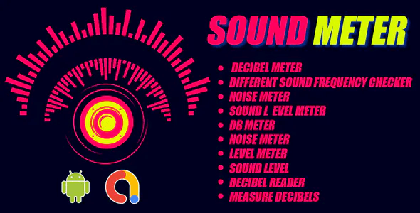 Sound Meter - Decibel meter & Noise meter | Sound Meter | Sound detector | |Android App | Admob ads